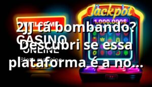 2JJ tá bombando? Descubri se essa plataforma é a nova sensação dos jogos 🎲
